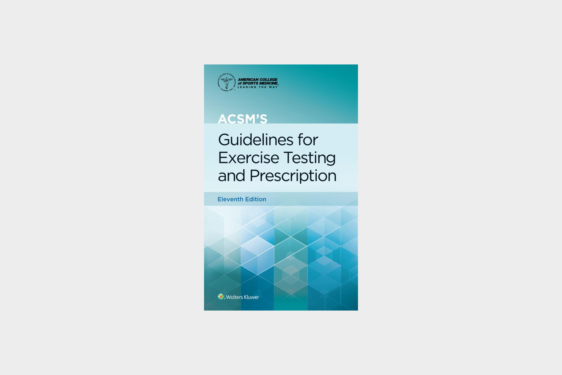 ACSM’s Guidelines For Exercise Testing And Prescription | American ...